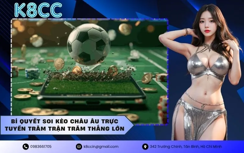 Bí quyết soi kèo châu Âu trực tuyến trăm trận trăm thắng lớn