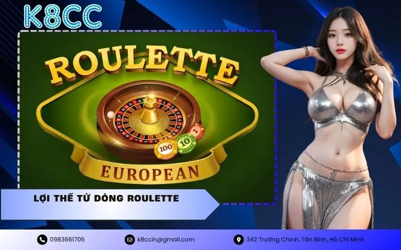lợi thế từ dòng roulette