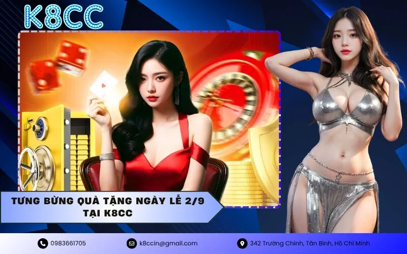 Tưng Bừng Quà Tặng Ngày Lễ 2/9 Tại K8CC