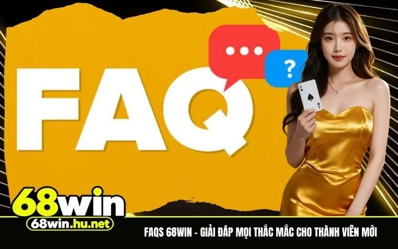 FAQs 68Win
